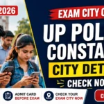 UP Police Constable Exam City Details 2026 Out